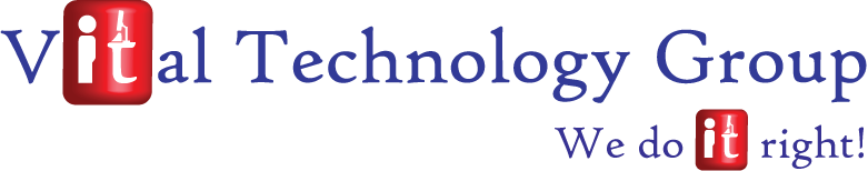 Vital Technology Group, We Do IT Right!
